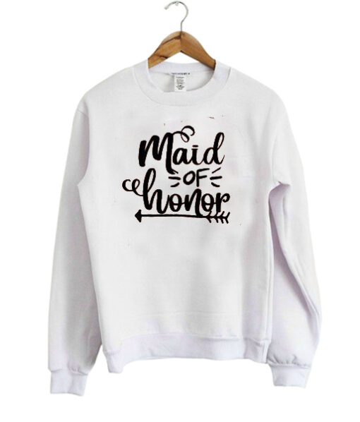 Maid of Honor Sweatshirt