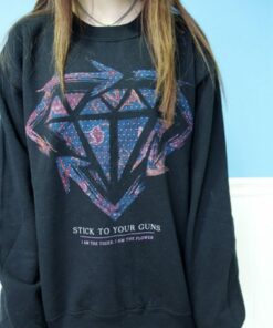 Stick To Your Guns I Am The Tiger I Am The Flower Sweatshirt