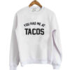 Tacos sweatshirt