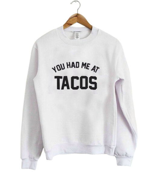 Tacos sweatshirt