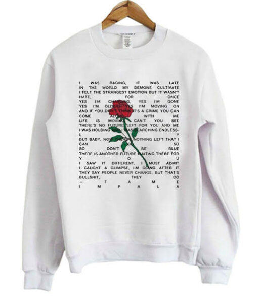 Tame Impala Yes I’m changing lyrics Sweatshirt