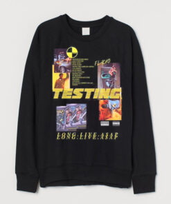 Testing Long Live Asap Sweatshirt