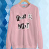 Thank You Next Sweatshirt