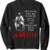 The Devil Saw Me With My Head Down Thought He’d Won Sweatshirt