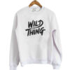 Wild Thing sweatshirt
