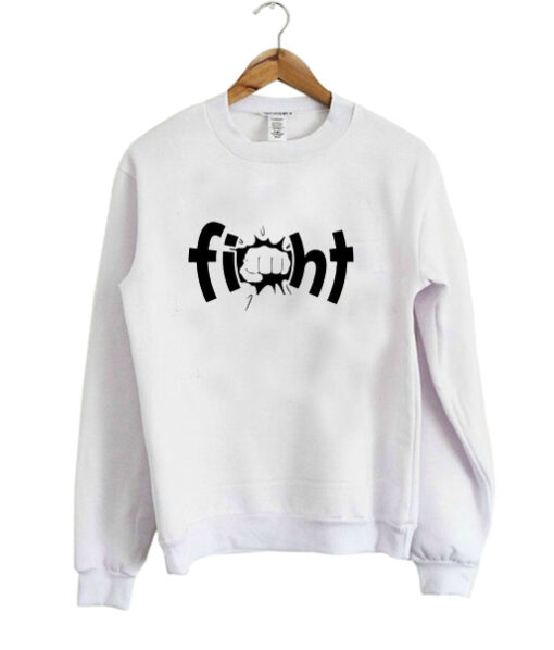 fight sweatshirt