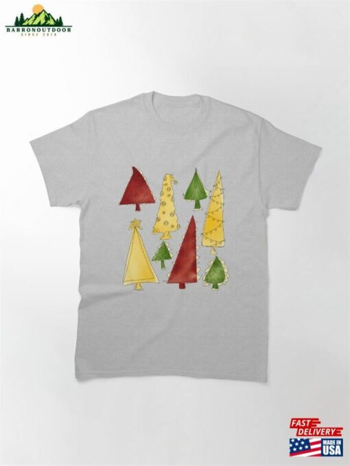 Christmas Trees For The Holidays Classic T-Shirt Sweatshirt