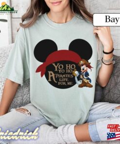 Comfort Colors(r) Yo Ho A Pirates Life For Me Shirt Mickey T Shirt Sweatshirt Hoodie 4