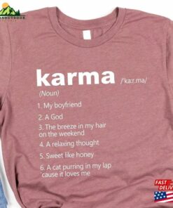 Comfort Colors Karma Is My Boyfriend A God Relaxing Thought Vintage Relaxed Fit Shirt Classic Sweatshirt