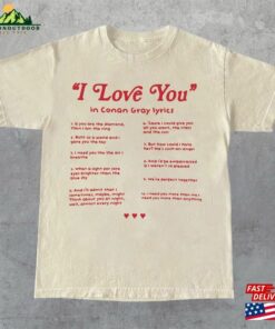 Conan Gray T-Shirt I Love You In Lyrics Shirt Hoodie