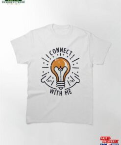 Connect With Me Classic T-Shirt Hoodie