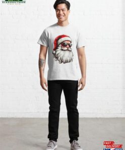 Cool Santa Claus Christmas Classic T-Shirt Unisex 2 Cool Santa Claus Christmas Classic T Shirt Unisex 3