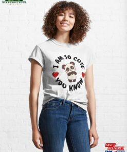 Copy Of I Am So Cute You Know Kawaii Blackpanda Sticker Classic T-Shirt