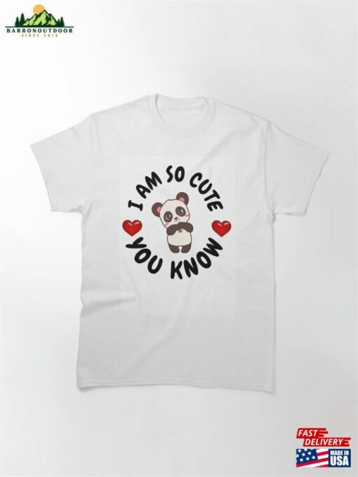 Copy Of I Am So Cute You Know Kawaii Blackpanda Sticker Classic T-Shirt