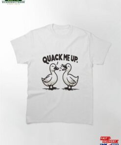 Couple Of Ducks Funny Conversation Classic T-Shirt Hoodie 1 Couple Of Ducks Funny Conversation Classic T Shirt Hoodie 2