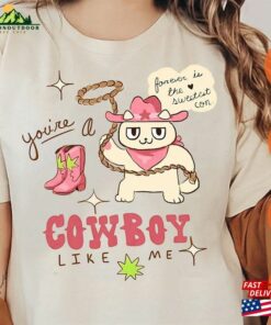 Cowboy Like Me Shirt Cat Version Swiftie Gift For Her Unisex Classic 1 Cowboy Like Me Shirt Cat Version Swiftie Gift For Her Unisex Classic 2