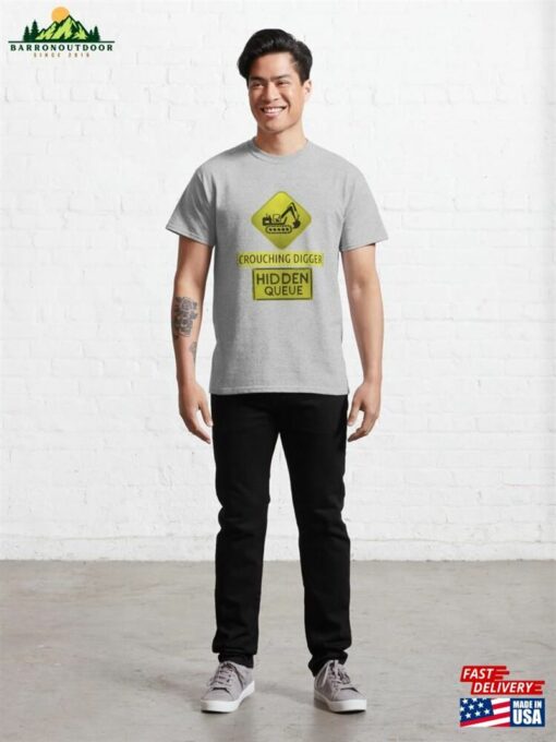 Crouching Digger Hidden Queue Classic T-Shirt Sweatshirt