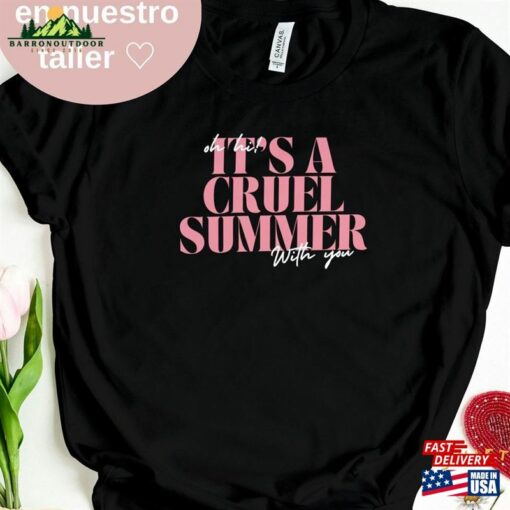 Cruel Summer T-Shirt Taylor Swift Album Lover It’s A Unisex Classic