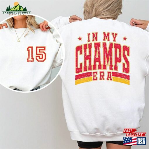 Custom In My Champs Era Sweatshirt Swift Chief Gift 15 87 Super Bowl Fan Classic