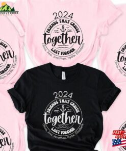 Customized Matching Cruise Shirts For Friends Trip 2024 Shirt Custom Hoodie T Shirt 1