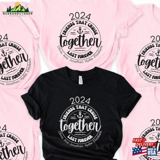 Customized Matching Cruise Shirts For Friends Trip 2024 Shirt Custom Hoodie T-Shirt