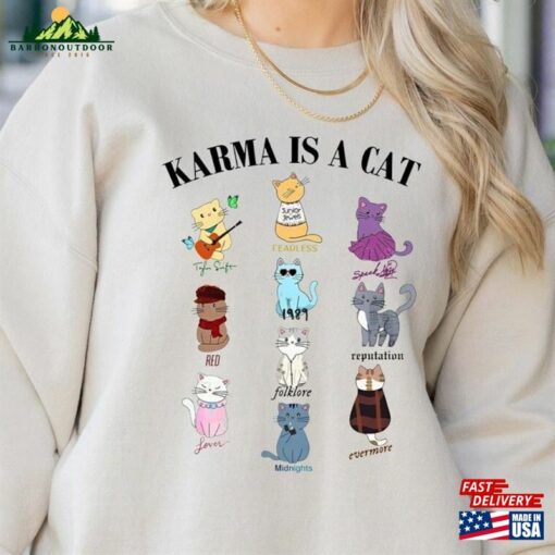 Cute Cat Sweatshirt Karma Is A T-Shirt Funny Shirt Classic Unisex