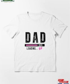 Cute Dad To Be Loading 2024 New Father Newborn Baby Announcement T-Shirt Essential Hoodie Classic