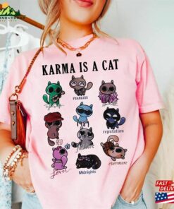 Cute Karma Is A Cat Eras Shirt Sweatshirt Hoodie Classic