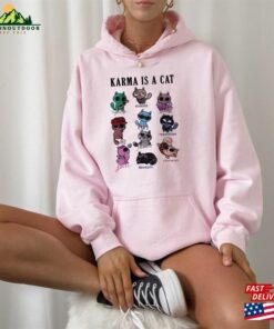 Cute Karma Is A Cat Eras Shirt Sweatshirt Hoodie Classic 4