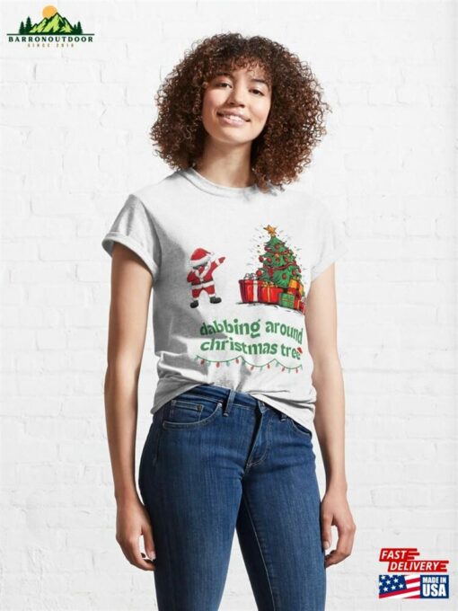 Dabbing Around Christmas Tree Classic T-Shirt Hoodie