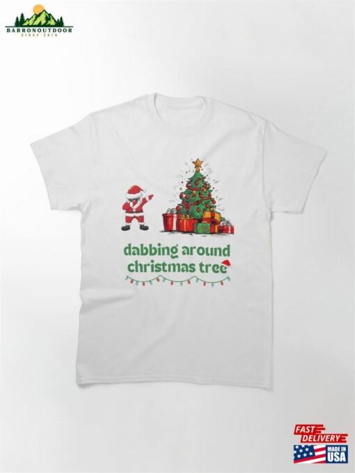 Dabbing Around Christmas Tree Classic T-Shirt Hoodie