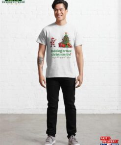 Dabbing Around Christmas Tree Classic T Shirt Hoodie 3
