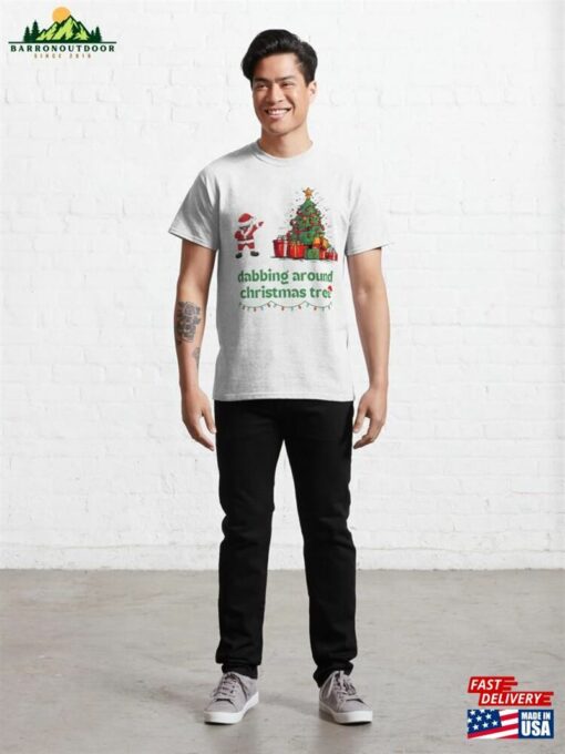 Dabbing Around Christmas Tree Classic T-Shirt Hoodie