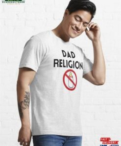 Dad Religion Shirt Punk Rock Band T Shirt N Roll Lover Tee Classic 3
