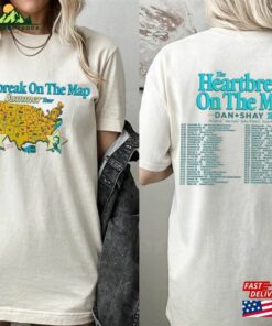 Dan And Sh@Y 2024 Tour Sweatshirt The Heartbreak On Map Shay Mooney T-Shirt Hoodie