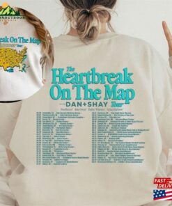 Dan And Sh@Y 2024 Tour Sweatshirt The Heartbreak On Map Shay Mooney T Shirt Hoodie 3