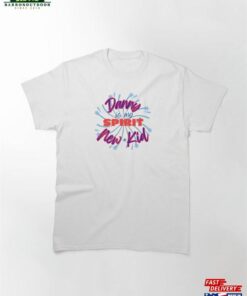 Danny Is My Spirit New Kid Classic T-Shirt Sweatshirt Hoodie 1 Danny Is My Spirit New Kid Classic T Shirt Sweatshirt Hoodie 2