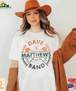 Dave Matthews Tour Unisex T-Shirt Tee Band Classic Shirt Sweatshirt