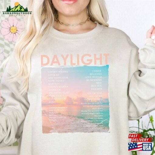 Daylight Lyrics Sweatshirt Taylor Swiftie Merch Lover Unisex