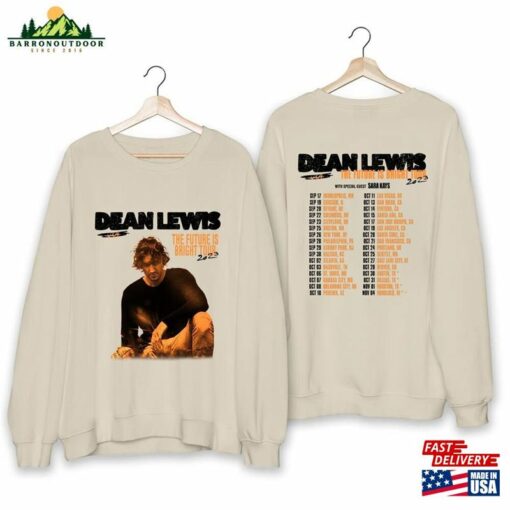 Dean Lewis The Future Is Bright Tour 2023 Shirt Fan Concert Sweatshirt Unisex