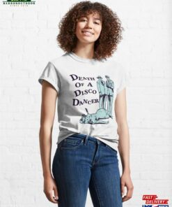 Death Of A Disco Dancer Classic T-Shirt Unisex