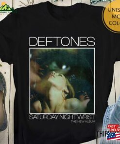 Deftones Saturday Night Wrist The New Album Shirt 90S Graphic Sweatshirt Hoodie Classic