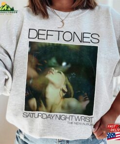 Deftones Saturday Night Wrist The New Album Shirt 90S Graphic Sweatshirt Hoodie Classic 4