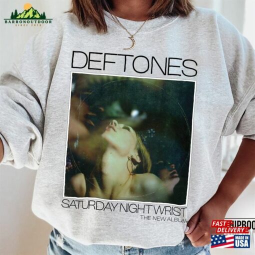 Deftones Saturday Night Wrist The New Album Shirt 90S Graphic Sweatshirt Hoodie Classic