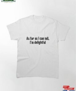 Delightful Classic T-Shirt Unisex