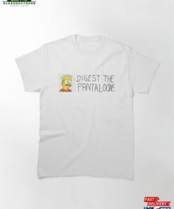 Digest The Pantaloons Eat Pant Bart Meme Classic T-Shirt