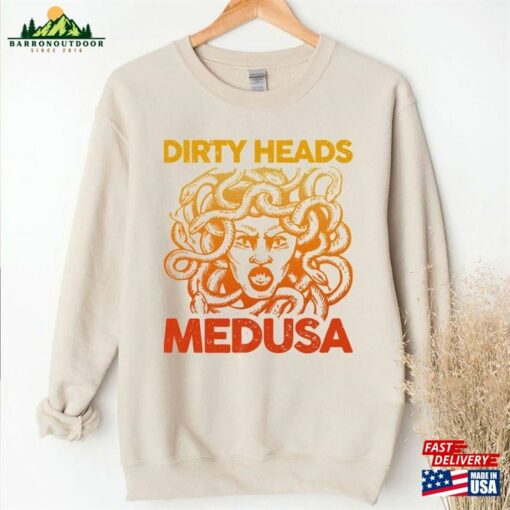 Dirty Heads Medusa Music Band Musician Fan Gift T-Shirt For Tshirt Sweatshirt