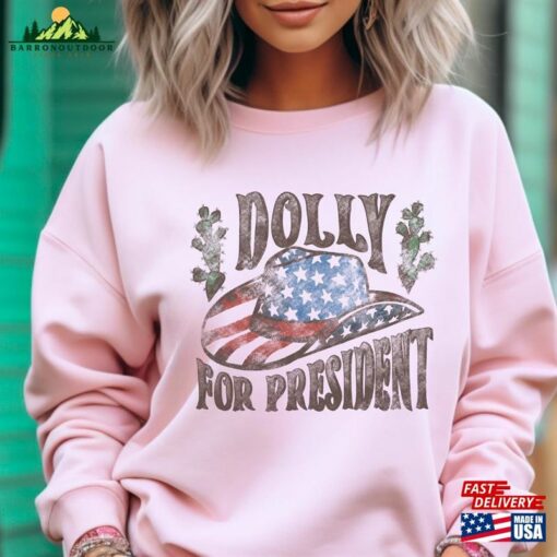 Dolly For President 2024 Graphic Sweatshirt Unisex