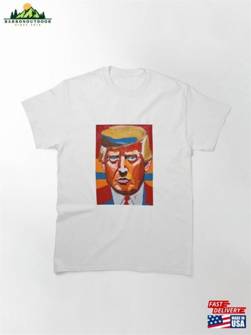 Donald Trump Fantastic Art Classic T-Shirt Unisex