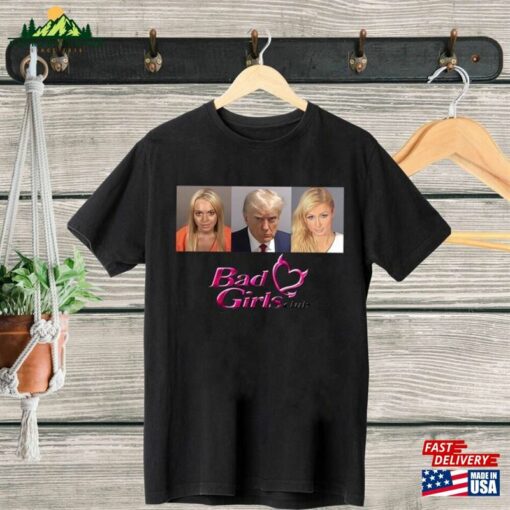 Donald Trump Mugshot Shirt Bad Girls Club Sweatshirt Classic